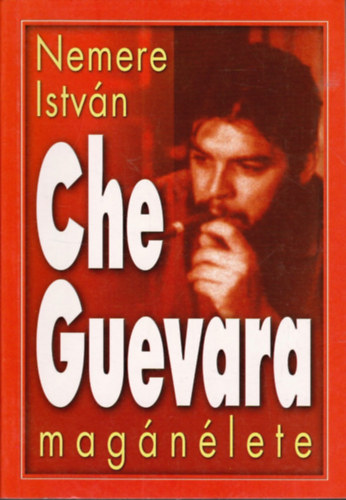 Nemere Istvn - Che Guevara magnlete