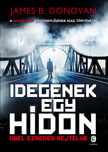 James B. Donovan - Idegenek egy hdon