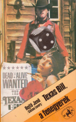 Rejt Jen - Texas Bill, a fenegyerek