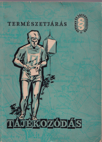 Természetjárás, tájékozódás (verseny és játékszabályok)