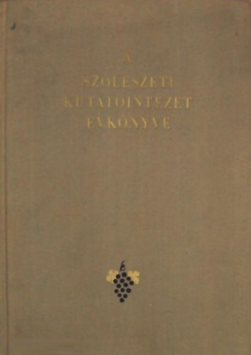 Katona Jzsef  (szerk.) - A szlszeti kutatintzet vknyve 1958-1962