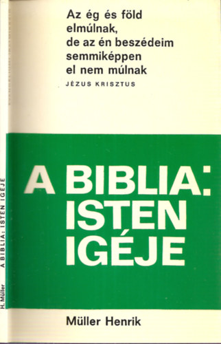 Müller Henrik - A Biblia: Isten igéje