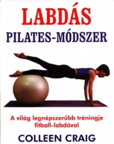 Collen Craig - Labdás pilates-módszer