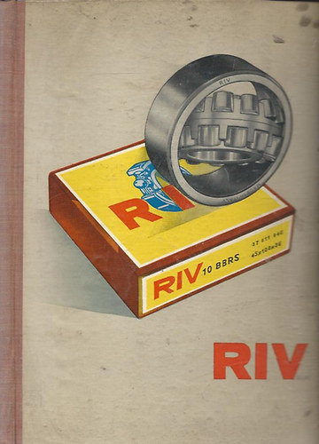 A RIV magyarországi képviselete - 514. számú Katalógus-árjegyzék RIV gördülőcsapágyakról
