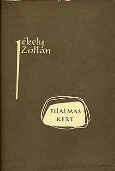 Jékely Zoltán - Tilalmas kert