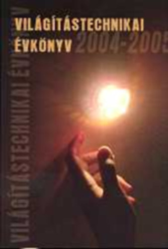 Vil�g�t�stechnikai �vk�nyv 2004-2005