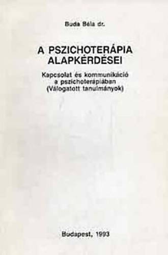 Dr. Buda Bla - A pszichoterpia alapkrdsei - Dediklt!