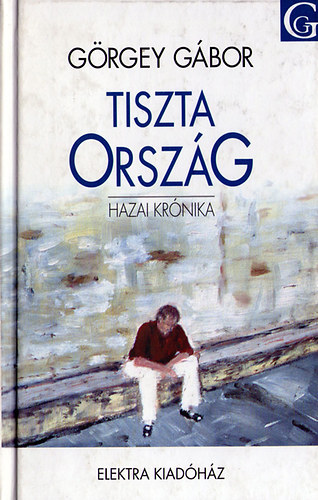 Grgey Gbor - Tiszta orszg