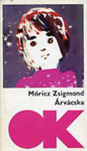 Móricz Zsigmond - Árvácska (Olcsó könyvtár)
