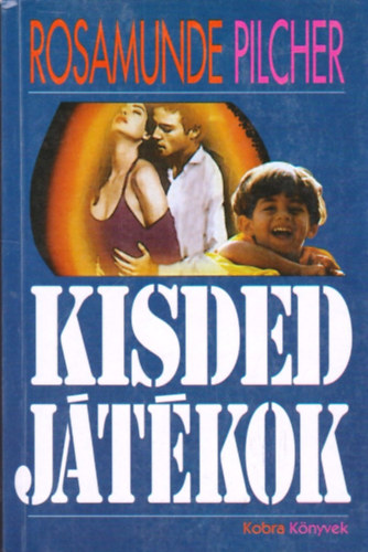 Rosamunde Pilcher - Kisded játékok