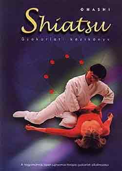 Wataru Ohashi - Shiatsu - Gyakorlati kézikönyv