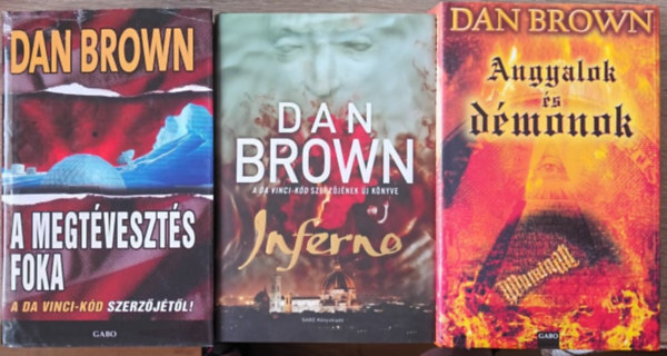 Dan Brown - Inferno + Angyalok s dmonok kztt + A megtveszts foka (3db)