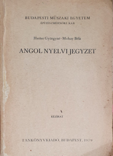 Herter Gyrgyn- Mohay Bla - Angol nyelvi jegyzet