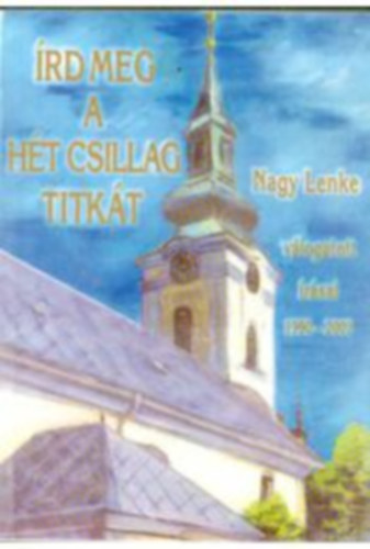 Nagy Lenke - �rd meg a h�t csillag titk�t