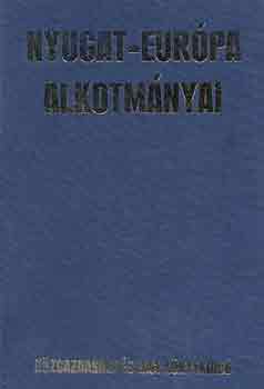 Dr. Kovács István (Szerk.) - Nyugat-Európa alkotmányai