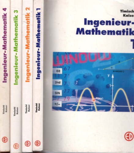 Timischl Kaiser - Ingenieurmathematik 1-4. k�tet