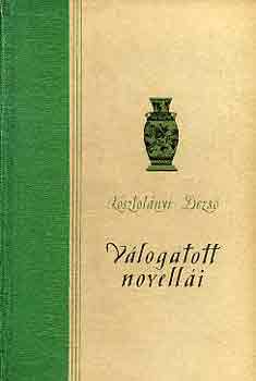 Kosztolányi Dezső - Kosztolányi Dezső válogatott novellái