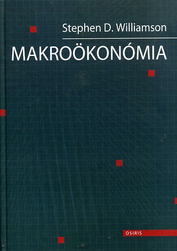 Stephen D. Williamson - Makroökonómia