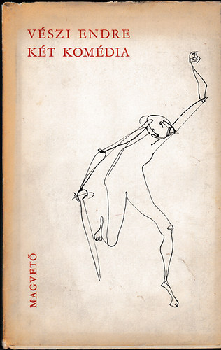 V�szi Endre - K�t kom�dia