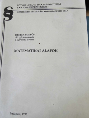 Destek Miklós - Matematikai alapok