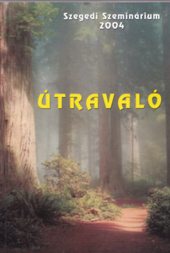 �traval�-Szegedi Szemin�rium 2004