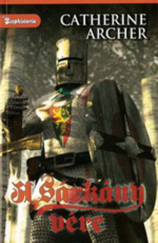 Catherine Archer - A Sárkány vére