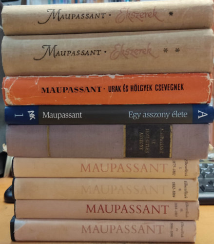Maupassant - 9 db Maupassant: Elbeszélések I-IV.; Az ismeretlen asszony; Egy asszony élete; Urak és hölgyek csevegnek; Ékszerek I-II.