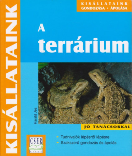 Harald Jes - A terrrium: Kisllataink gondozsa, polsa