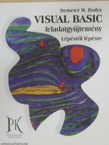 Demeter M. Ibolya - Visual Basic feladatgyjtemny lpsrl lpsre