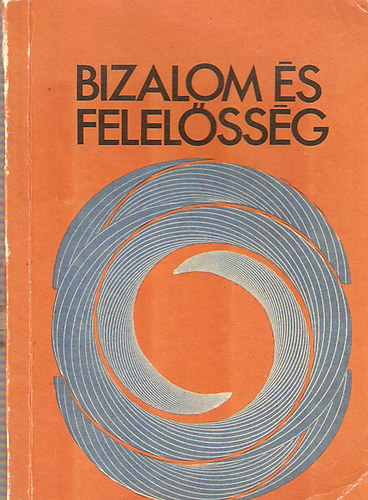 Tth Antal - Bizalom s felelssg