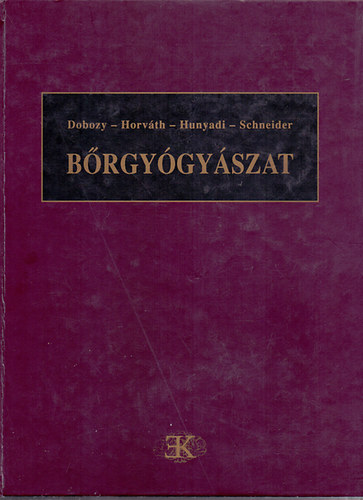 Dobozy-Farkas-Horváth-Hunyadi-Schneider - Bőrgyógyászat