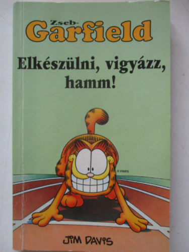 Jim Davis - Elkszlni, vigyzz, hamm! (zsebGarfield)