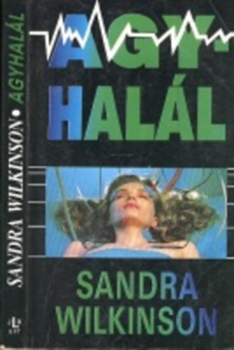 S. Wilkinson - Agyhalál