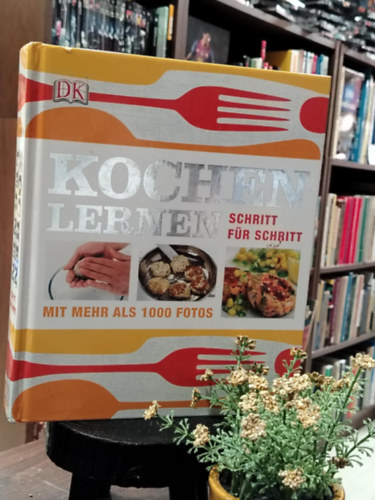 Kochen lernen mit mehr als 1000 fotos (tanuljunk f�zni n�met nyelven)