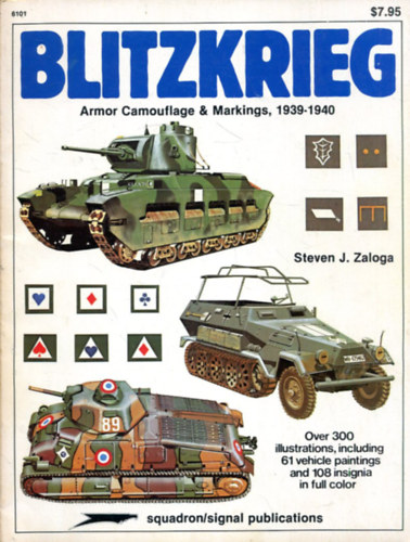 Steve Zaloga - Blitzkrieg: Armour camouflage and markings, 1939-1940