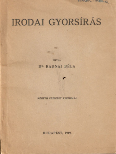 Dr. Radnai Béla - Irodai gyorsírás