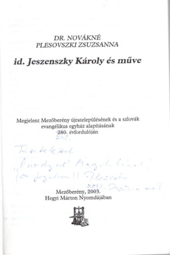 Dr. Novákné Plesovszki Zsuzsanna - Id. Jeszenszky Károly és műve - dedikált