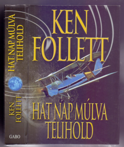 Ken Follett - Hat nap m�lva telihold (Hornet Flight)