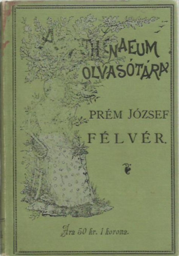 Prém József - Félvér