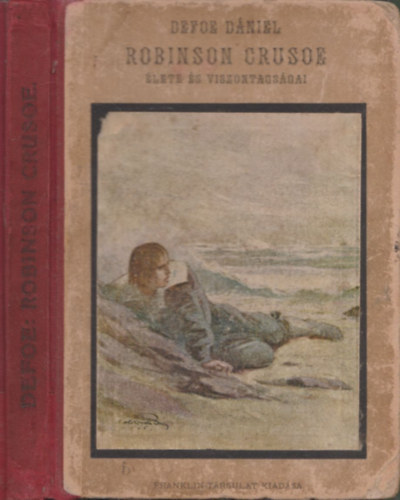 Domby Béla Daniel Defoe (átdolgozta) - Robinson Crusoe élete és viszontagságai