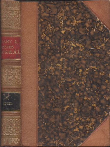 Arany János összes munkái IV.- Elbeszélő költemények, elegyes darabok III.