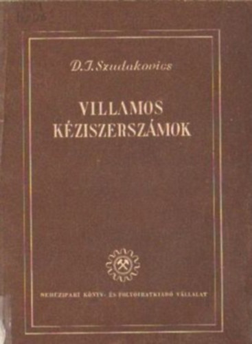D.I. Szudakovics - Villamos kziszerszmok