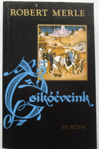 Robert Merle - Csik��veink