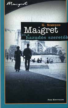 Georges Simenon - Maigret s a hazuds szeretk