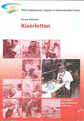 Hruza Kálmán - Kísérlettan (A középfokú agrárképzés tankönyve)