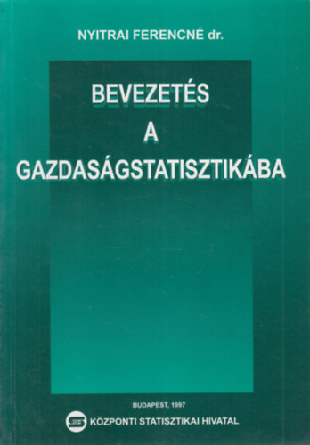 Dr. Nyitrai Ferencn� - Bevezet�s a gazdas�gstatisztik�ba