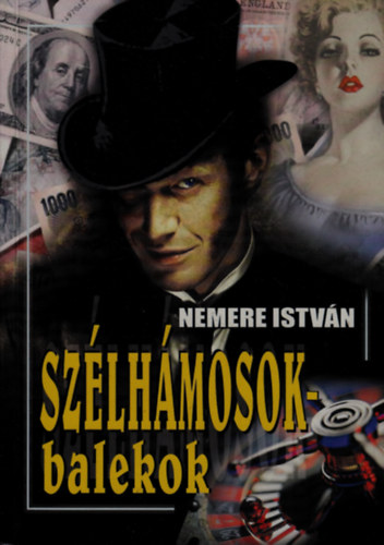 Nemere Istvn - Szlhmosok - balekok