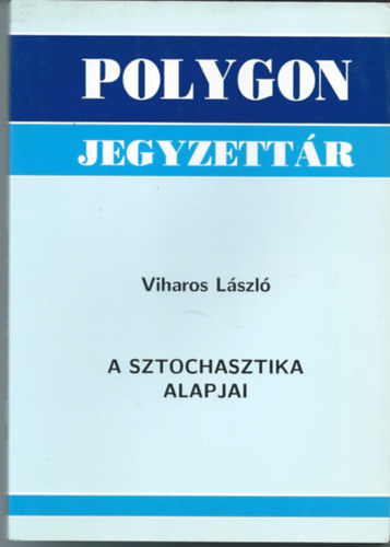 Viharos Lszl - A sztochasztika alapjai