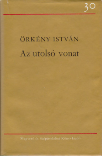 rkny Istvn - Az utols vonat