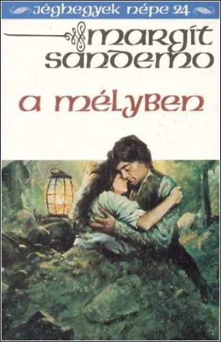 Margit Sandemo - A m�lyben  (J�ghegyek n�pe 24.)